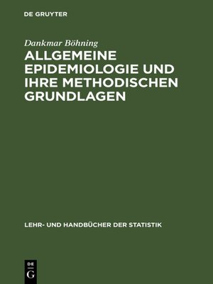 cover image of Allgemeine Epidemiologie und ihre methodischen Grundlagen